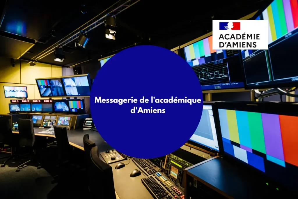 Comment fonctionne la messagerie de l'académique d'Amiens